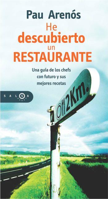 HE DESCUBIERTO UN RESTAURANTE | 9788483077160 | ARENOS, PAU | Llibreria L'Illa - Llibreria Online de Mollet - Comprar llibres online