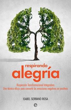 RESPIRANDO ALEGRÍA | 9788491642206 | SERRANO ROSA, ISABEL | Llibreria L'Illa - Llibreria Online de Mollet - Comprar llibres online