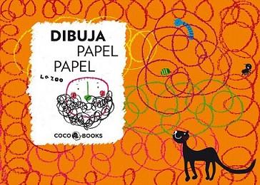 DIBUJA PAPEL PAPEL | 9788493962197 | LA ZOO | Llibreria L'Illa - Llibreria Online de Mollet - Comprar llibres online