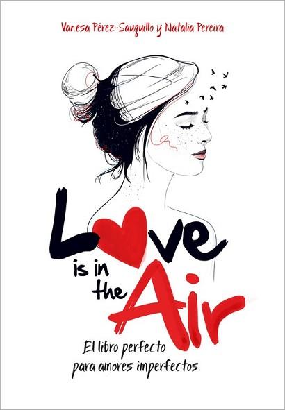 LOVE IS IN THE AIR | 9788420482385 | PÉREZ-SAUQUILLO,VANESA/PEREIRA,NATALIA