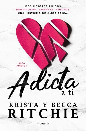 ADICTA A TI  | 9788419501967 | RITCHIE, BECCA/RITCHIE, KRISTA | Llibreria L'Illa - Llibreria Online de Mollet - Comprar llibres online