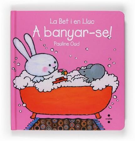 BET I EN LLUCH. A BANYAR-SE! | 9788466123600 | PAULINE OUD | Llibreria L'Illa - Llibreria Online de Mollet - Comprar llibres online