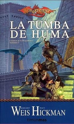 TUMBA DE HUMA, LA | 9788448038946 | WEIS, MARGARET /TRACY HICKMAN | Llibreria L'Illa - Llibreria Online de Mollet - Comprar llibres online