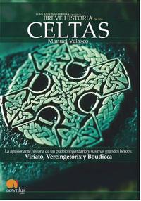 BREVE HISTORIA DE LOS CELTAS | 9788497632416 | VELASCO, MANUEL | Llibreria L'Illa - Llibreria Online de Mollet - Comprar llibres online