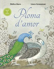 PLOMA D'AMOR | 9788491453710 | HORN, SHIFRA | Llibreria L'Illa - Llibreria Online de Mollet - Comprar llibres online