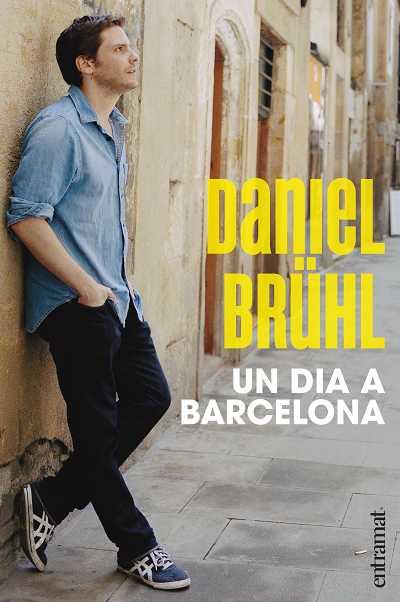 DIA A BARCELONA, UN | 9788493573270 | BRÜHL, DANIEL | Llibreria L'Illa - Llibreria Online de Mollet - Comprar llibres online