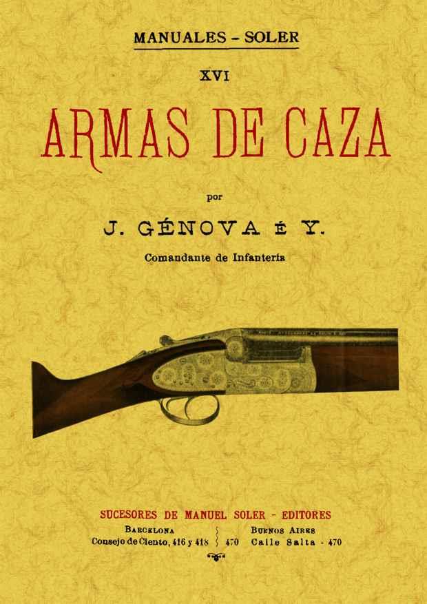 ARMAS DE CAZA | 9788497619837 | GENOVEVA E ITURBE, JOSE | Llibreria L'Illa - Llibreria Online de Mollet - Comprar llibres online