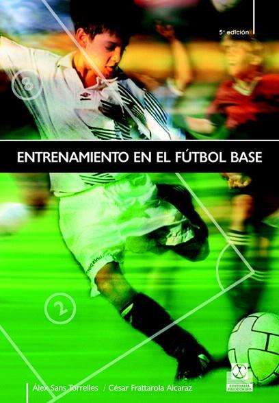 ENTRENAMIENTO EN EL FUTBOL BASE | 9788480190671 | Llibreria L'Illa - Llibreria Online de Mollet - Comprar llibres online