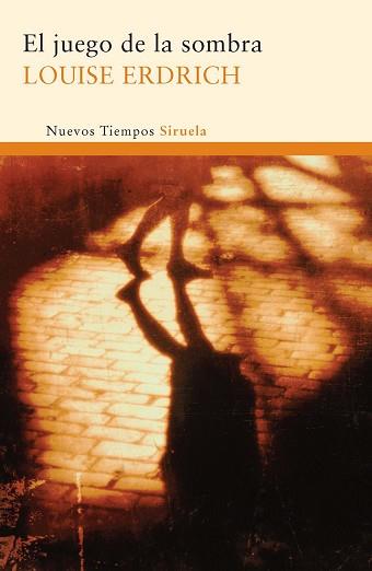 JUEGO DE LA SOMBRA, EL | 9788498414639 | ERDRICH, LOUISE | Llibreria L'Illa - Llibreria Online de Mollet - Comprar llibres online