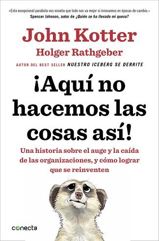 AQUÍ NO HACEMOS LAS COSAS ASÍ! | 9788416029884 | KOTTER, JOHN/RATHGEBER, HOLGER | Llibreria L'Illa - Llibreria Online de Mollet - Comprar llibres online