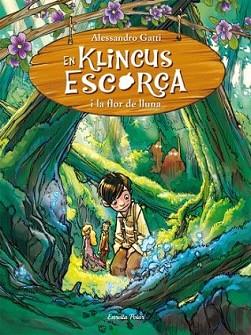 KLINCUS ESCORÇA I LA FLOR DE LLUNA, EN | 9788499323589 | GATTI, ALESSANDRO | Llibreria L'Illa - Llibreria Online de Mollet - Comprar llibres online