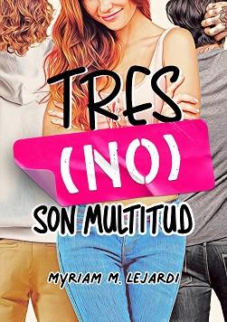 TRES (NO) SON MULTITUD | 9788419478009 | LEJARDI, MYRIAM M. | Llibreria L'Illa - Llibreria Online de Mollet - Comprar llibres online