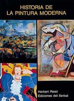 BREVE HISTORIA DE LA PINTURA MODERNA | 9788485800612 | READ, HERBERT | Llibreria L'Illa - Llibreria Online de Mollet - Comprar llibres online