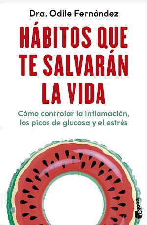 HÁBITOS QUE TE SALVARÁN LA VIDA | 9788408292333 | FERNÁNDEZ, ODILE | Llibreria L'Illa - Llibreria Online de Mollet - Comprar llibres online