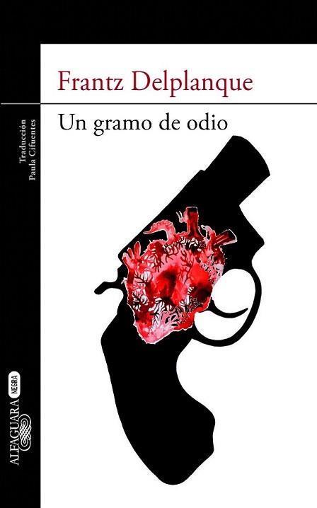 GRAMO DE ODIO, UN | 9788420402857 | DELPLANQUE, FRANTZ | Llibreria L'Illa - Llibreria Online de Mollet - Comprar llibres online