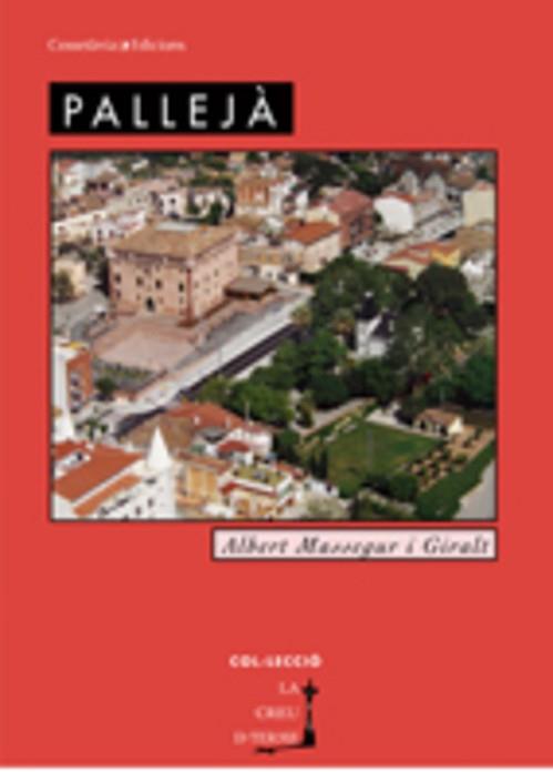 PALLEJA -COSSETANIA- | 9788497912501 | MASSEGUR I GIRALT, ALBERT | Llibreria L'Illa - Llibreria Online de Mollet - Comprar llibres online