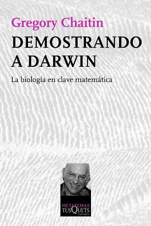 DEMOSTRANDO A DARWIN | 9788483834510 | CHAITIN, GREGORY | Llibreria L'Illa - Llibreria Online de Mollet - Comprar llibres online