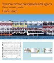 VIVIENDA COLECTIVA PARADIGMÁTICA DEL SIGLO XX. | 9788425222986 | FRENCH, HILARY | Llibreria L'Illa - Llibreria Online de Mollet - Comprar llibres online