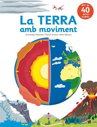 TERRA AMB MOVIMENT, LA | 9788466147583 | BAUMANN, ANNE-SOPHIE/GRAVIOU, PIERRICK | Llibreria L'Illa - Llibreria Online de Mollet - Comprar llibres online