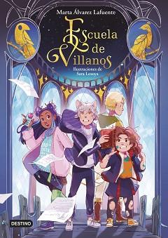 ESCUELA DE VILLANOS | 9788408254447 | ÁLVAREZ, MARTA/LOZOYA, SARA | Llibreria L'Illa - Llibreria Online de Mollet - Comprar llibres online