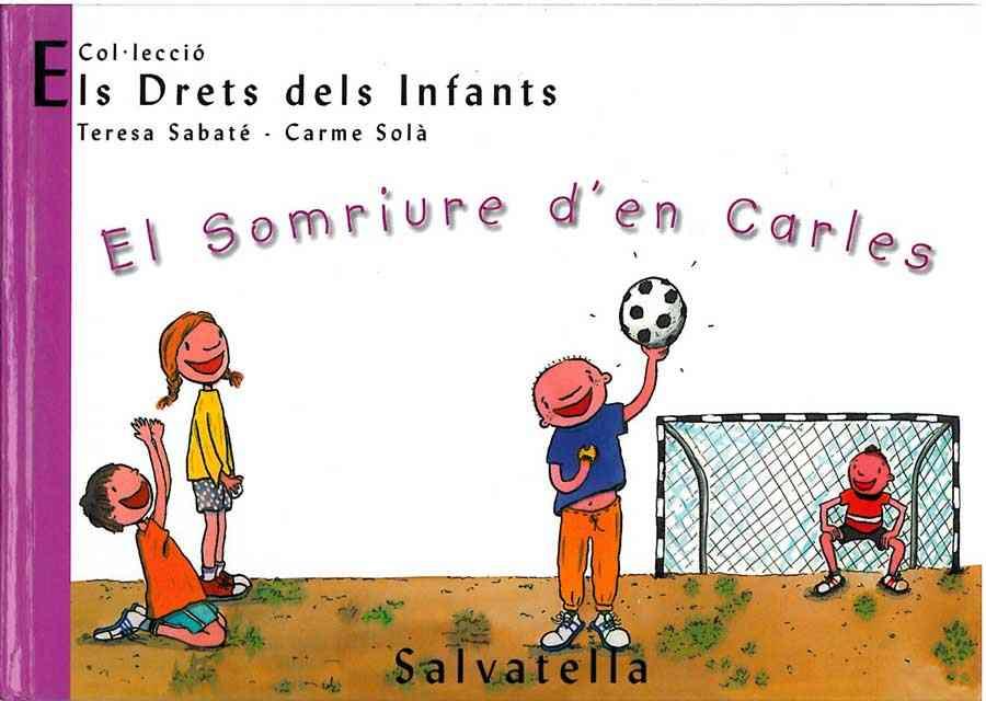 SOMRIURE D'EN CARLES, EL | 9788484121794 | SABATE, TERESA / SOLA, CARME | Llibreria L'Illa - Llibreria Online de Mollet - Comprar llibres online