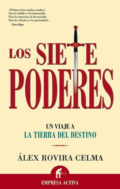 SIETE PODERES, LOS UN VIAJE A LA TIERRA DE LOS PODERES | 9788496627000 | ROVIRA, ALEX | Llibreria L'Illa - Llibreria Online de Mollet - Comprar llibres online