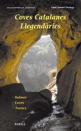 COVES CATALANES LLEGENDARIES | 9788492811632 | Llibreria L'Illa - Llibreria Online de Mollet - Comprar llibres online