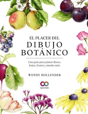 PLACER DEL DIBUJO BOTÁNICO, EL | 9788441546264 | HOLLENDER, WENDY | Llibreria L'Illa - Llibreria Online de Mollet - Comprar llibres online