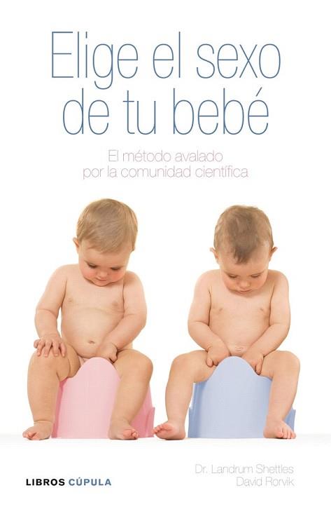 ELIGE EL SEXO DE TU BEBE | 9788448048556 | LANDRUM B. SHETTLES / DAVID M. RORVIK | Llibreria L'Illa - Llibreria Online de Mollet - Comprar llibres online