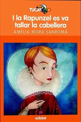 I LA RAPUZEL ES VA TALLAR LA CABELLERA | 9788423686964 | MORA SANROMA, AMELIA