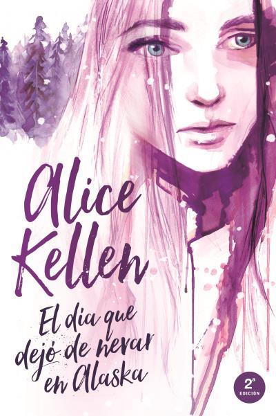 DÍA QUE DEJÓ DE NEVAR EN ALASKA, EL | 9788416327393 | KELLEN, ALICE | Llibreria L'Illa - Llibreria Online de Mollet - Comprar llibres online