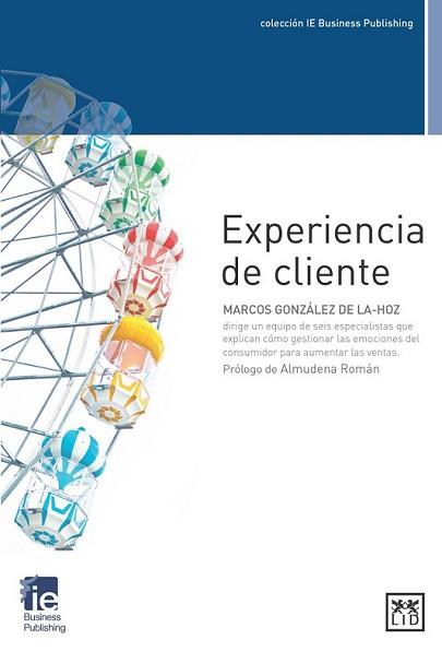 EXPERIENCIA DE CLIENTE | 9788483562666 | GONZÁLEZ DE LA-HOZ FERNÁNDEZ, MARCOS | Llibreria L'Illa - Llibreria Online de Mollet - Comprar llibres online