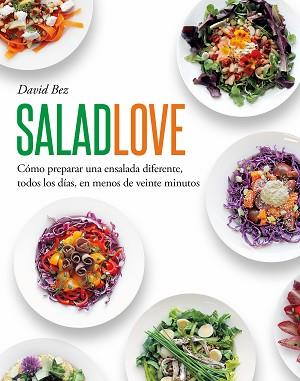 SALAD LOVE | 9788419346650 | BEZ, DAVID | Llibreria L'Illa - Llibreria Online de Mollet - Comprar llibres online