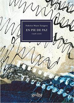 EN PIE DE PAZ (1998-2006) | 9788497843225 | MAYOR ZARAGOZA, FEDERICO