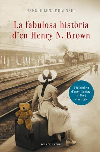 FABULOSA HISTÒRIA DE HENRY N. BROWN, LA | 9788401388309 | BUBENZER, ANNE HELENE | Llibreria L'Illa - Llibreria Online de Mollet - Comprar llibres online