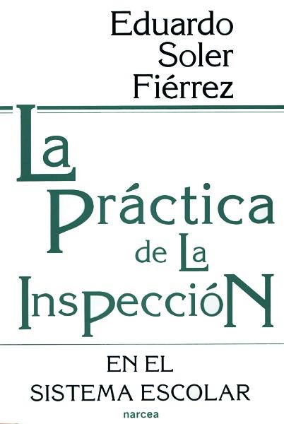 PRACTICA DE LA INSPECCION | 9788427711365 | SOLER FIERREZ, EDUARDO | Llibreria L'Illa - Llibreria Online de Mollet - Comprar llibres online