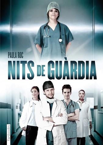 NITS DE GUÀRDIA | 9788415745006 | ROC, PAULA | Llibreria L'Illa - Llibreria Online de Mollet - Comprar llibres online