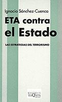 ETA CONTRA EL ESTADO | 9788483107836 | SANCHEZ CUENCA, IGNACIO | Llibreria L'Illa - Llibreria Online de Mollet - Comprar llibres online