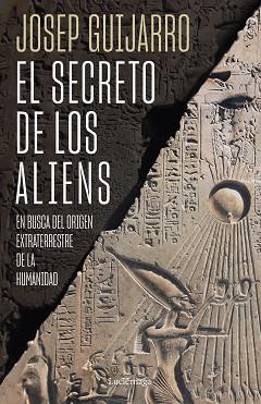 SECRETO DE LOS ALIENS, EL | 9788419996459 | GUIJARRO, JOSEP | Llibreria L'Illa - Llibreria Online de Mollet - Comprar llibres online