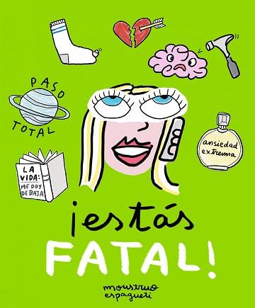 ESTÁS FATAL! | 9788416890095 | MONSTRUO ESPAGUETI | Llibreria L'Illa - Llibreria Online de Mollet - Comprar llibres online