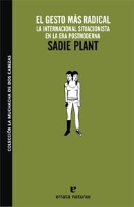 GESTO MAS RADICAL, EL | 9788493637422 | PLANT, SADIE | Llibreria L'Illa - Llibreria Online de Mollet - Comprar llibres online