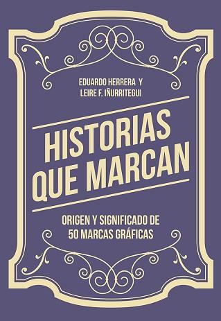 HISTORIAS QUE MARCAN | 9788425230776 | HERRERA FERNÁNDEZ, EDUARDO/FERNÁNDEZ IÑURRITEGUI, LEIRE | Llibreria L'Illa - Llibreria Online de Mollet - Comprar llibres online