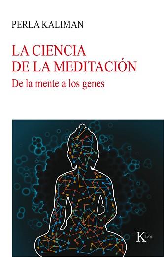 CIENCIA DE LA MEDITACIÓN, LA | 9788499885780 | KALIMAN, PERLA | Llibreria L'Illa - Llibreria Online de Mollet - Comprar llibres online