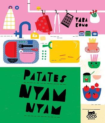 PATATES NYAM-NYAM | 9788494913617 | KONO, YARA | Llibreria L'Illa - Llibreria Online de Mollet - Comprar llibres online