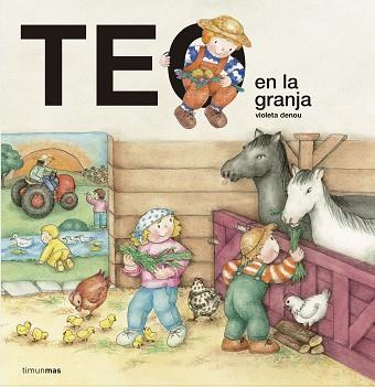 TEO EN LA GRANJA | 9788408157175 | DENOU, VIOLETA | Llibreria L'Illa - Llibreria Online de Mollet - Comprar llibres online