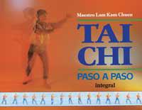 TAI CHI PASO A PASO | 9788479010973 | MAESTRO LAM KAM CHUEN | Llibreria L'Illa - Llibreria Online de Mollet - Comprar llibres online