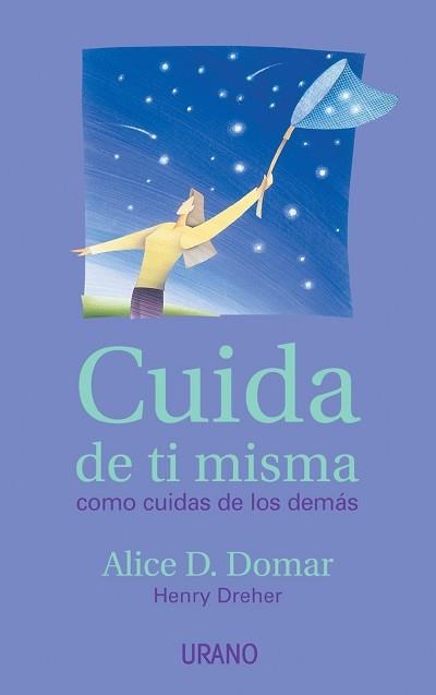 CUIDA DE TI MISMA COMO CUIDAS DE LOS DEMAS | 9788479535001 | DOMAR, ALICE D. | Llibreria L'Illa - Llibreria Online de Mollet - Comprar llibres online