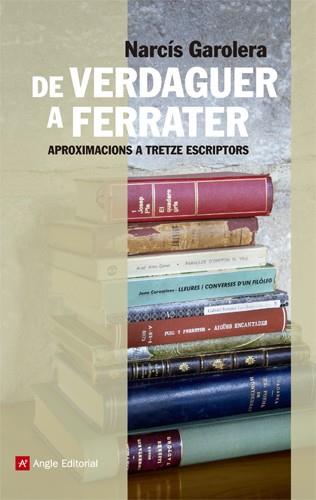 DE VERDAGUER A FERRATER | 9788415307198 | GAROLERA CARBONELL, NARCÍS | Llibreria L'Illa - Llibreria Online de Mollet - Comprar llibres online