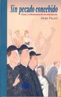 SIN PECADO CONCEBIDO | 9788446015598 | VILLAN, JAVIER | Llibreria L'Illa - Llibreria Online de Mollet - Comprar llibres online