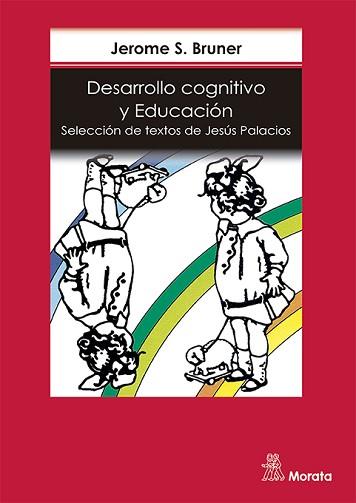 DESARROLLO COGNITIVO Y EDUCACION | 9788471123190 | Bruner, Jerome | Llibreria L'Illa - Llibreria Online de Mollet - Comprar llibres online